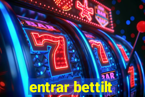 entrar bettilt